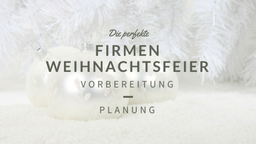 Firmenweihnachtsfeier planen smartvie