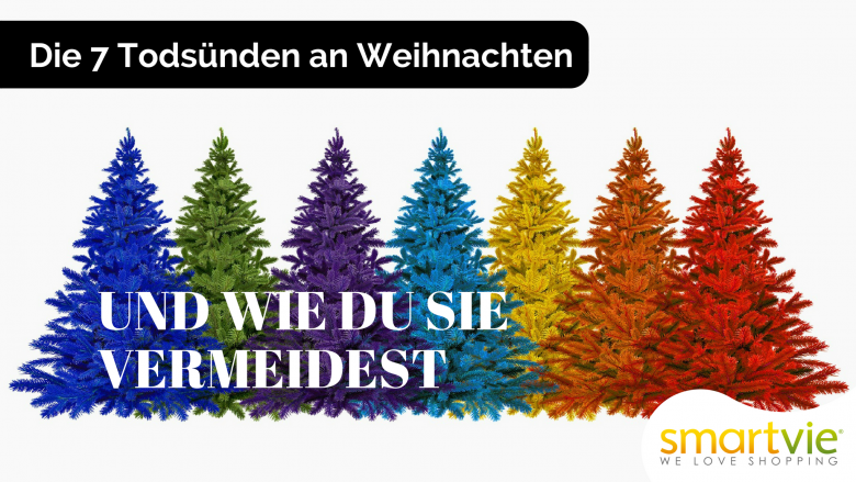 Die 7 Todsünden an Weihnachten