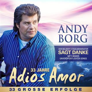 andy-borg-33-jahre-adios-amor-33-grosse-erfolge-cd-5901440-1.jpg
