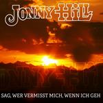 jonny-hill-sag-wer-vermisst-mich-wenn-ich-geh-cd-6000340-1.jpg